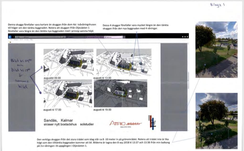 Granskningsutlåtande 6(10) 2019-02-21 2017-3408 med byggnadshöjden 13 meter och nockhöjden 16 meter, som enligt gällande förslag kan vara 16 meter för ett pulpettak mot vår fastighet, placeras 4