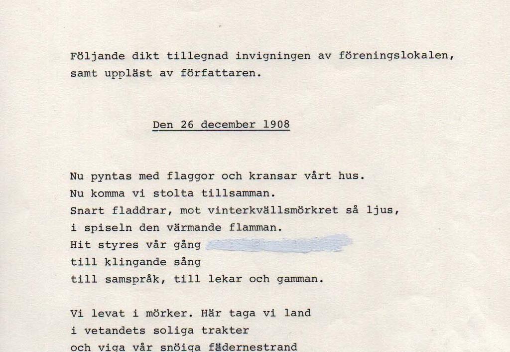 RIGÅRDSNÄS 110 ÅR Vårt föreningshus blev färdigt 1908.