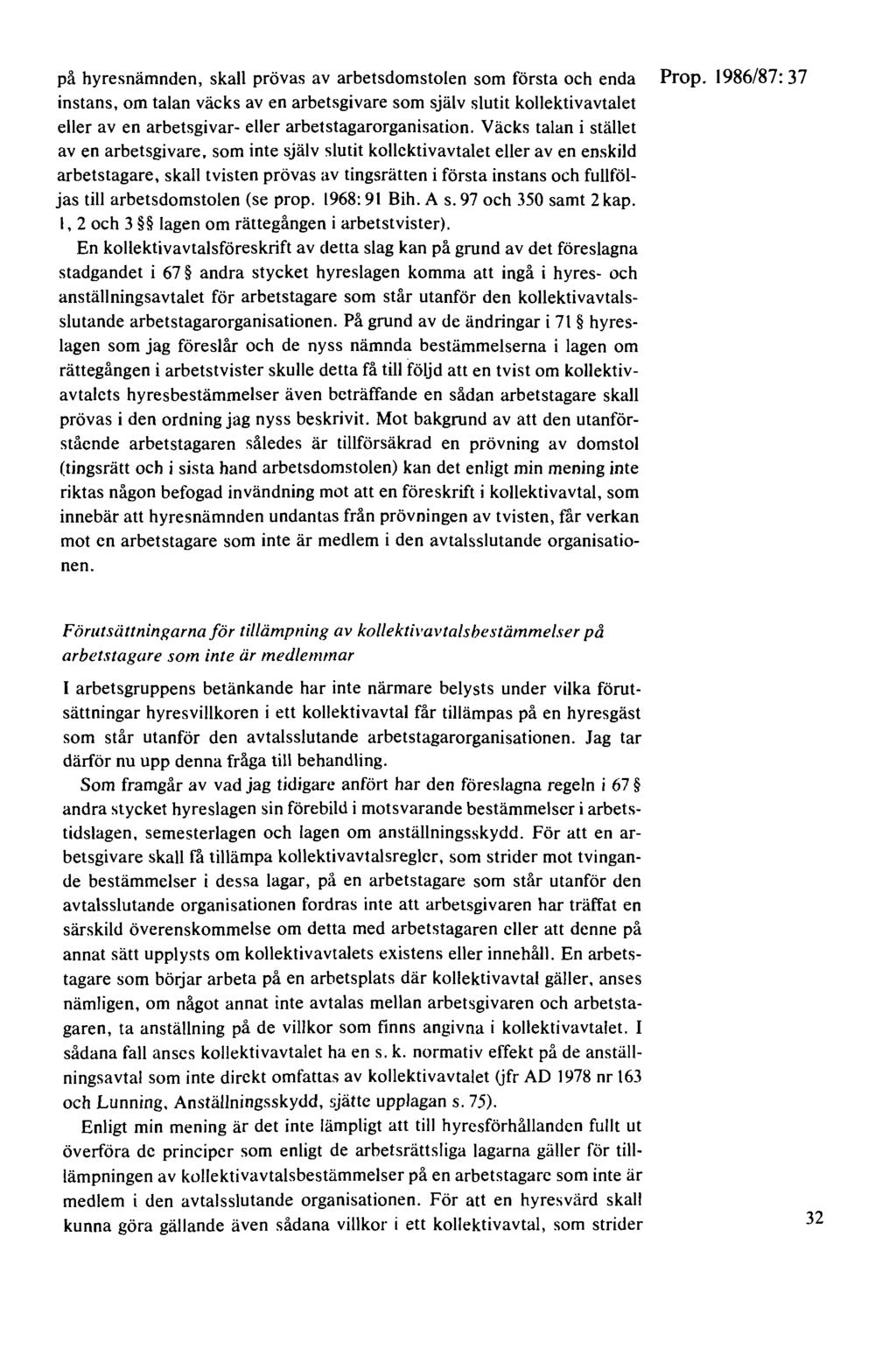 på hyresnämnden, skall prövas av arbetsdomstolen som första och enda Prop.