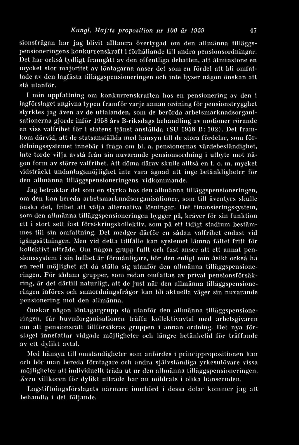 inte hyser någon önskan att stå utanför.