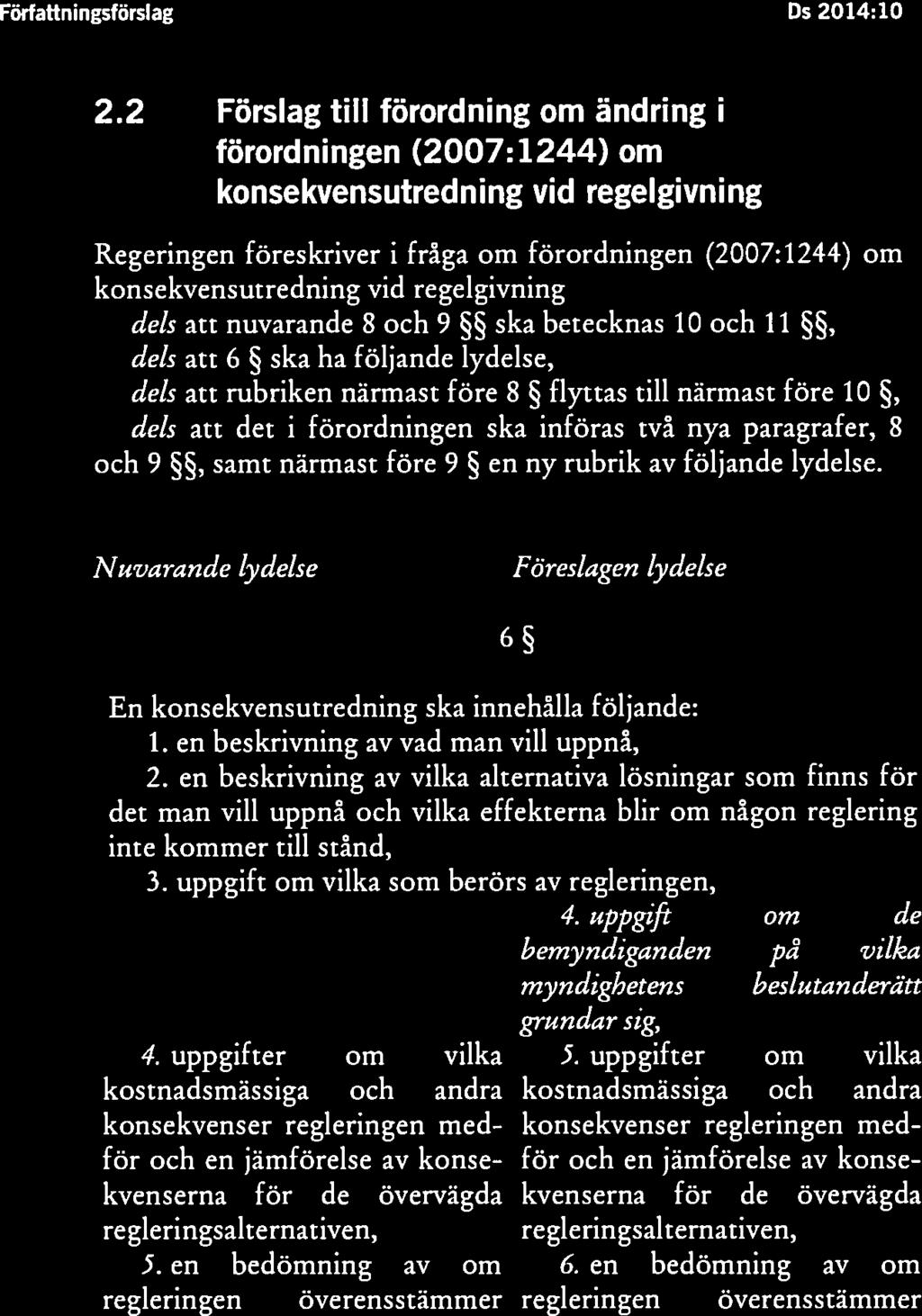 Författningsförslag Ds 2014:10 Ds 2014:10 Författningsförslag 6 7 2.