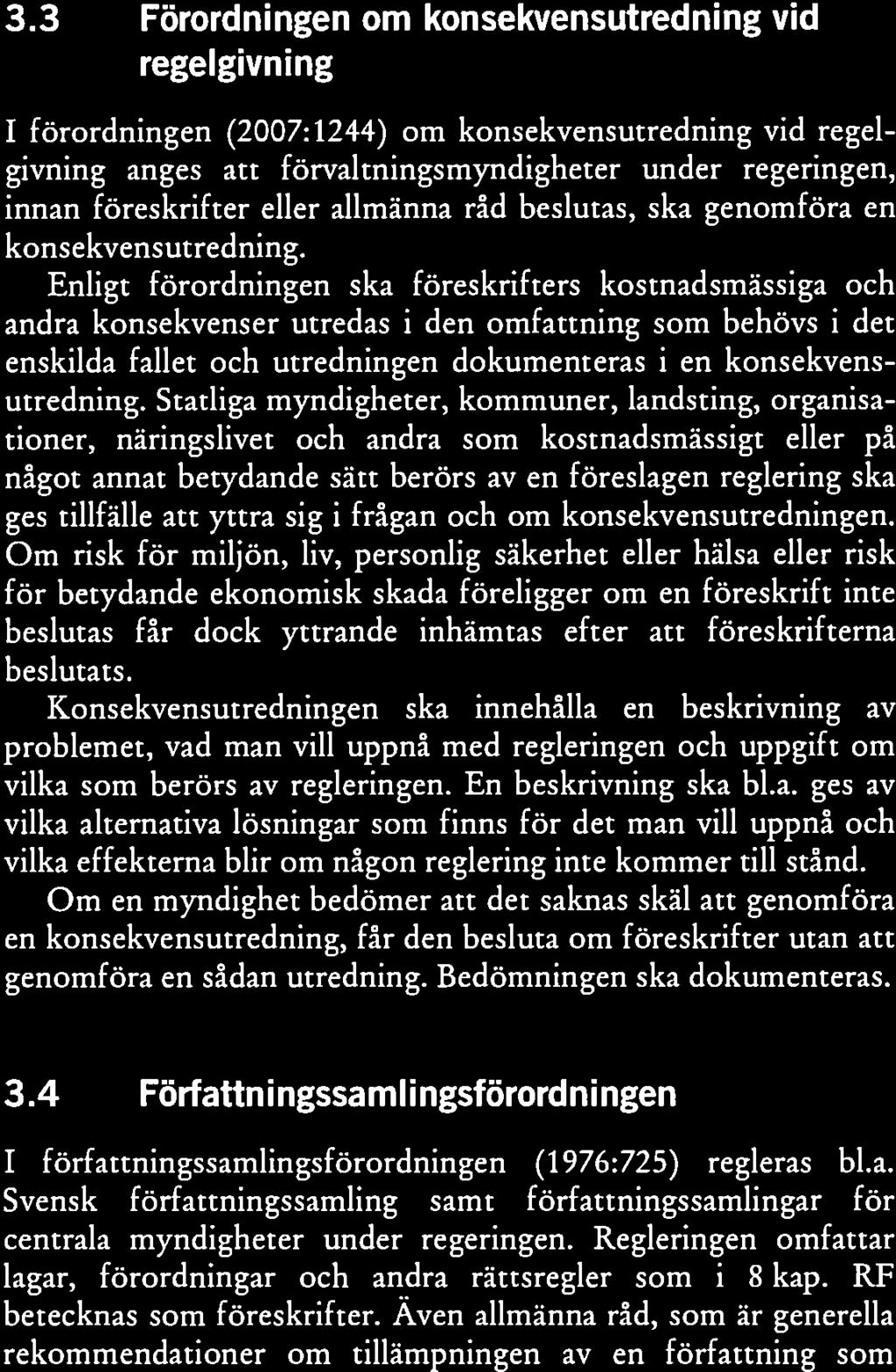 Gällande rätt Ds 2014:10 Ds 2014:10 Gällande rätt 14 15 3.