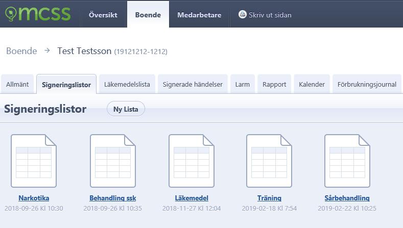 Markera den lista du vill lägga till och klicka på spara. 4. Patienten har nu en ny lista som du kan lägga in stående insatser samt vid behovs insatser på.