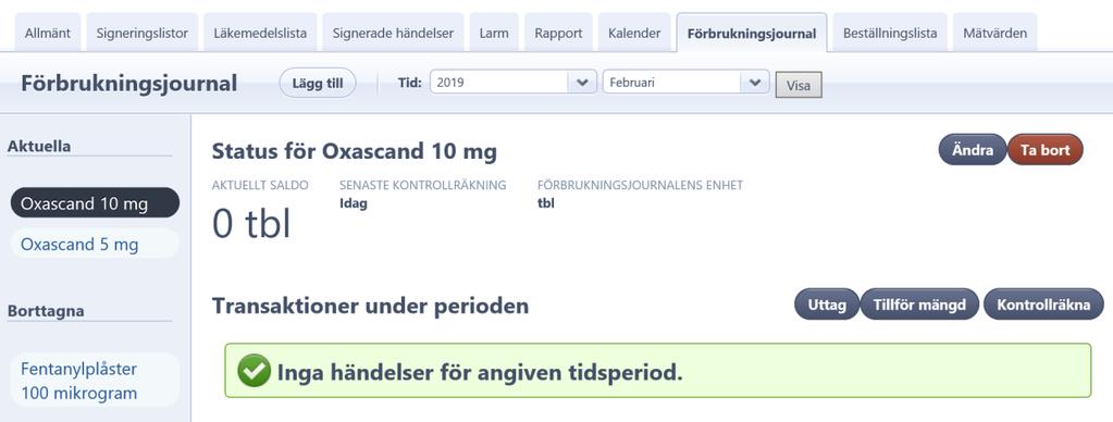 Patienten kan ha samma sorts preparat med flera olika styrkor, det behöver då finnas en