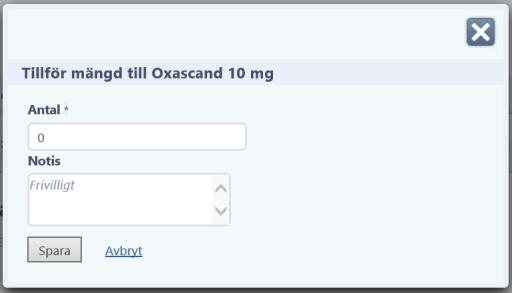 Om du vet saldot hos patienten klickar du på tillför mängd och anger hur mycket det finns. Skriv en notering (ex.