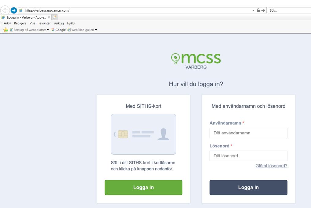 användare i MCSS. Inloggningen sker alltid med SITHS-kort.