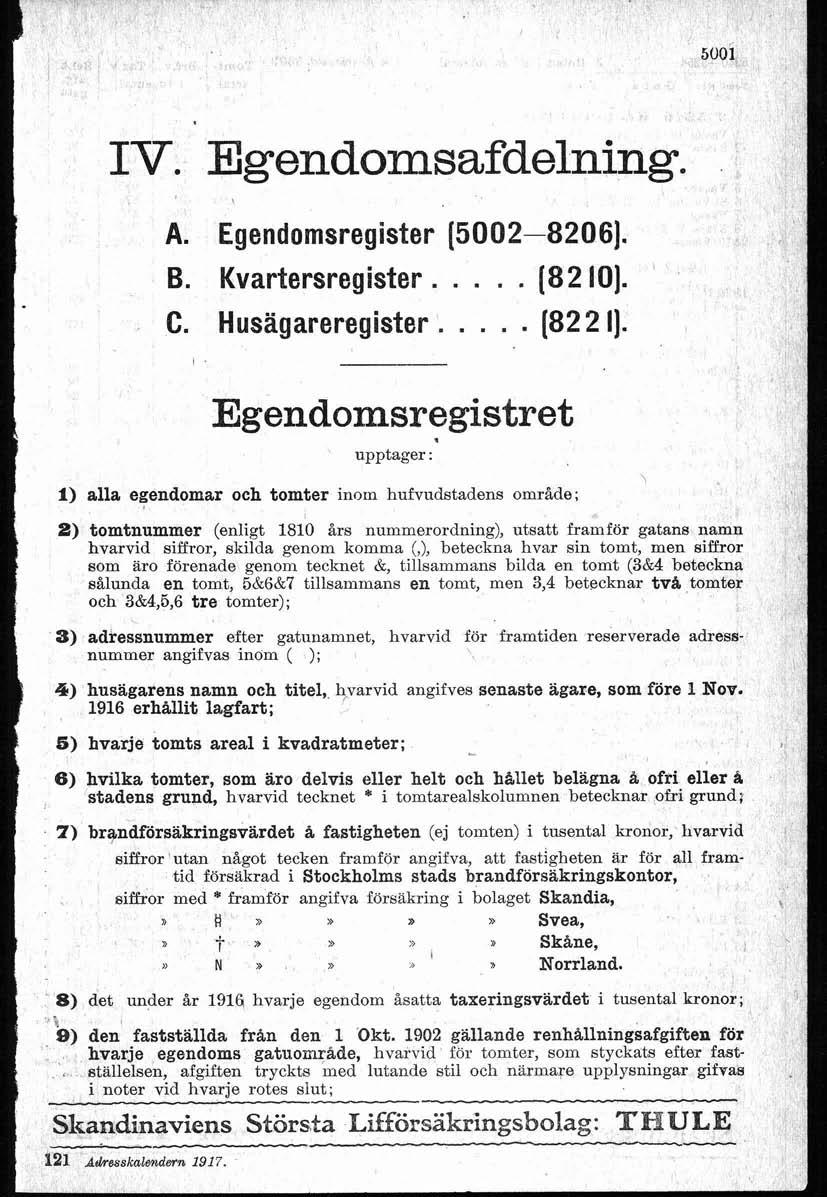 framför V. Egendomsafdening. A. Egendomsregister [5002-82063. B. Kvartersregister..... (82 101. C. Husägareregister..... (822 ].
