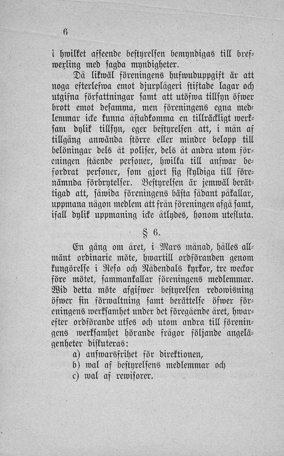 i hwilket afseende bestyrclsen bemyndigas till brefwexling med sagda myndigheter.