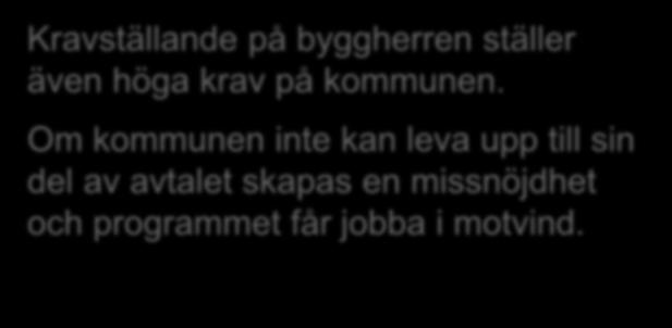 Om kommunen inte kan leva upp till sin del av