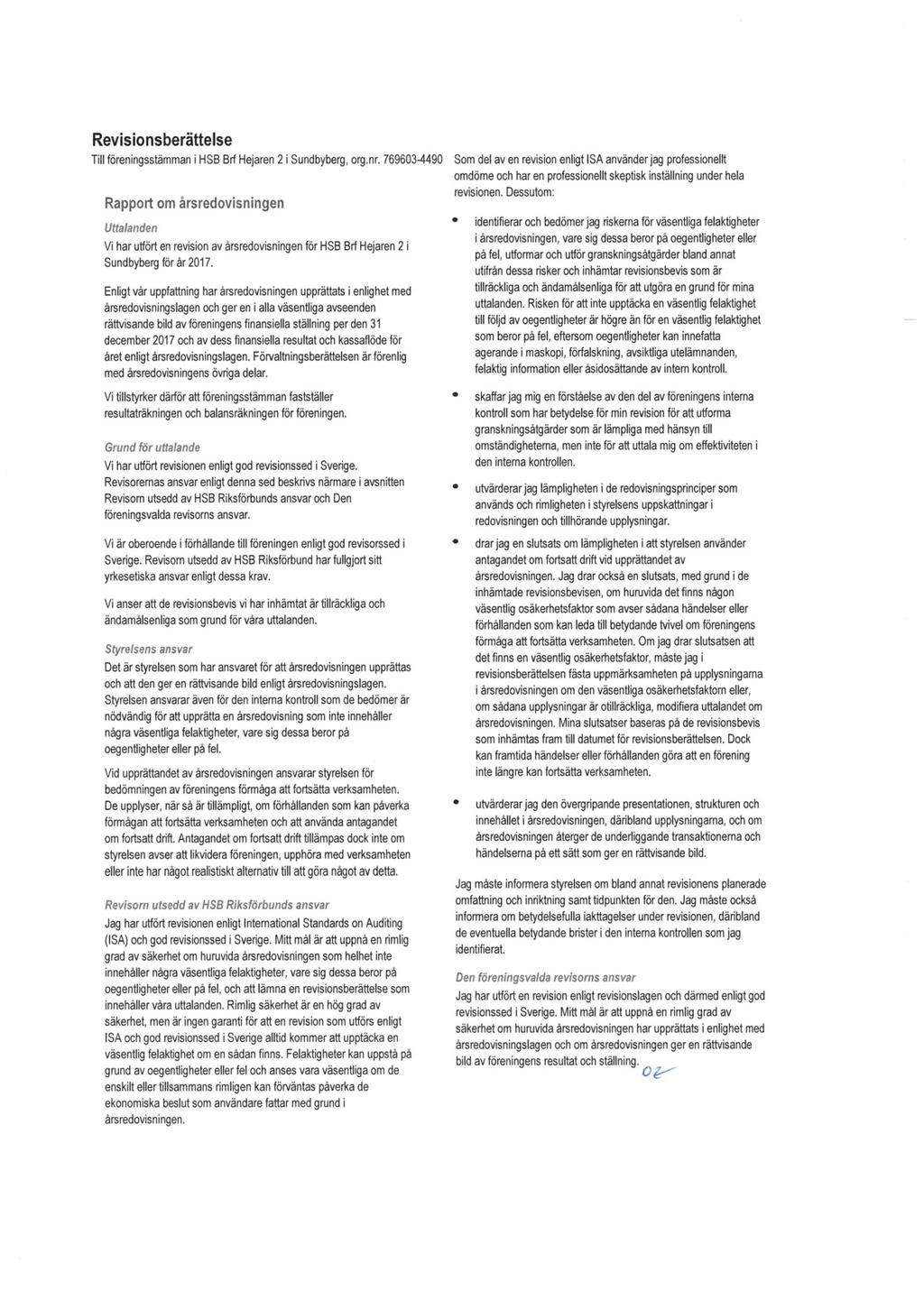 Revisionsberättelse Till föreningsstämman i HSB Brf Hejaren 2 i Sundbyberg, org.nr.