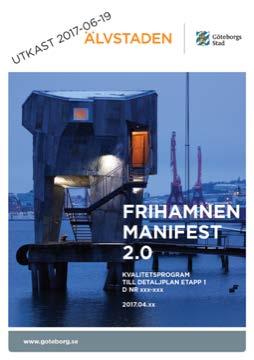 Det finns motstridigheter i dokumenten Ur Hållbarhetsprogram och Manifest (juni 2017) Respektera kajkanter, hamnbassänger, pirar och använd det industriella arvet i utvecklingen av området.