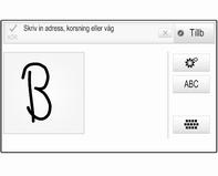 Systemet försöker gissa vilket tecken du vill skriva och visar förslag i en lista med den bästa träffen överst. Den bästa träffen läses upp. Välj önskat tecken.