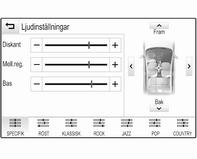 38 Grundläggande funktion Ljudinställningar I ljudinställningsmenyn går det att ställa in tonegenskaperna. Om de justeras i en huvudmeny, ställs de in globalt i alla källägen.
