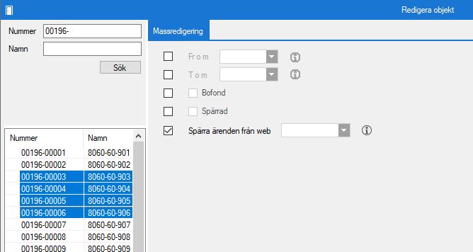 Bofond, Spärr samt sätta datum för stopp av registrering av ärende från Arena. Det är de objekt som är markerade i fönstret till vänster som kommer att påverkas vid redigering.