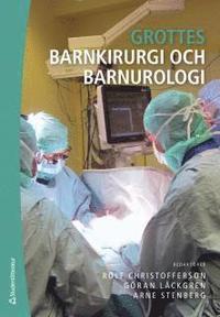 Grottes barnkirurgi och barnurologi PDF ladda ner LADDA NER LÄSA Beskrivning Författare: Rolf Christofferson.