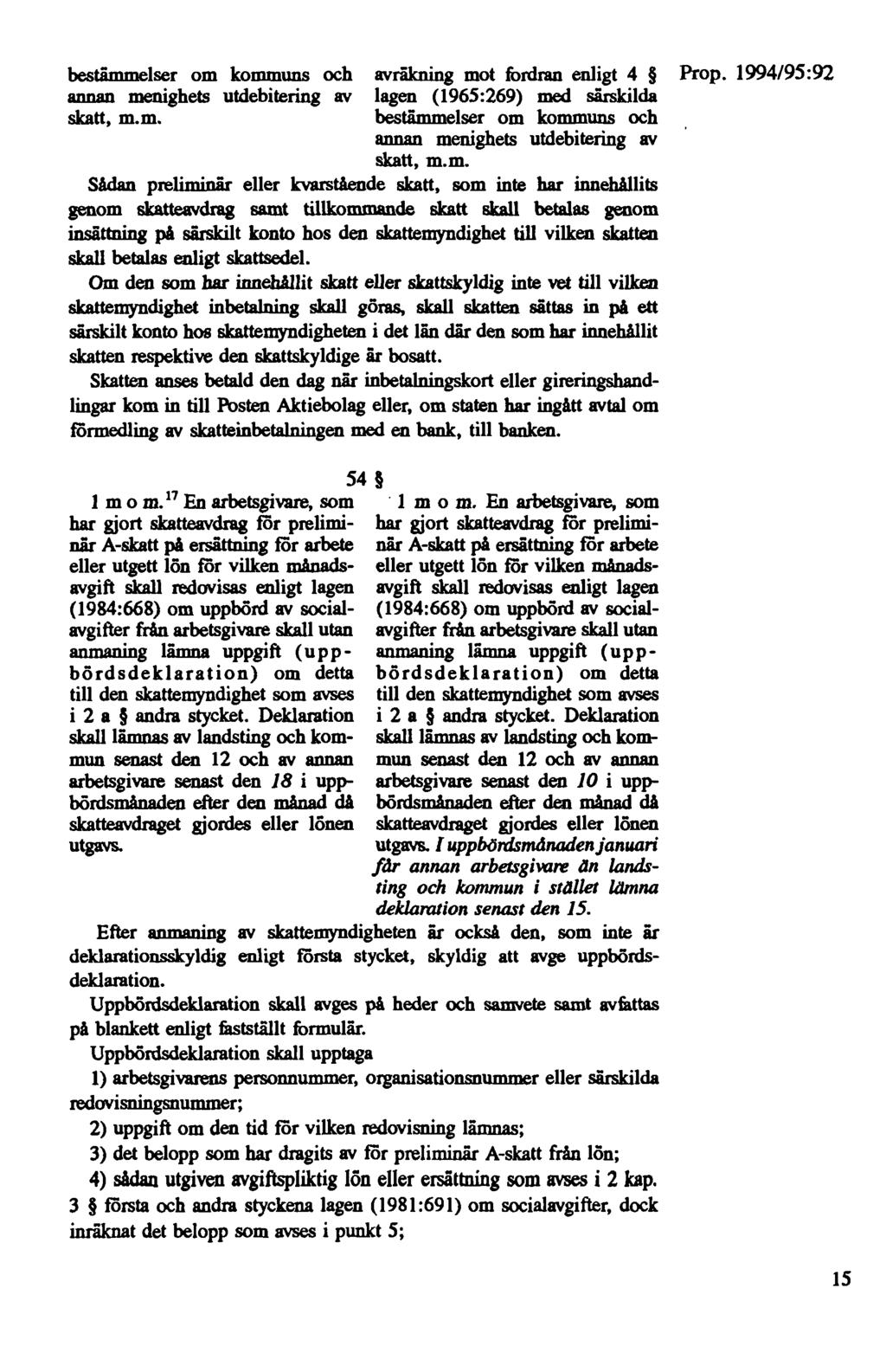 bestämmelser om kommuns och avräkning mot fordran enligt 4 annan menighets utdebitering av lagen (1965:269) med särskilda skatt, m.m. bestämmelser om kommuns och annan menighets utdebitering av skatt, m.
