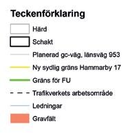 y588814 E x6585883 y588710 Gravfält Hammarby 17:1 1 2 Härd Hammarby 72 6 5 4 3 Planerad gc-väg Länsväg 953 x6585828 E Figur 6. Schaktplan. Skala 1:1 000.