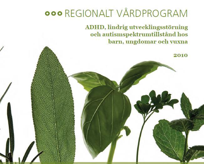 Regionalt vårdprogram för diagnostik, behandling och stöd vid ADHD, ASD i