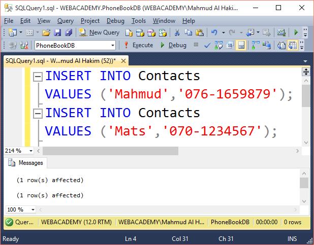Infoga några rader Copyright 2015 - Mahmud Al Hakim www.webacademy.se 17 Transaktioner Transaktion (engelska: transaction) En följd av operationer som hör ihop som en enhet.