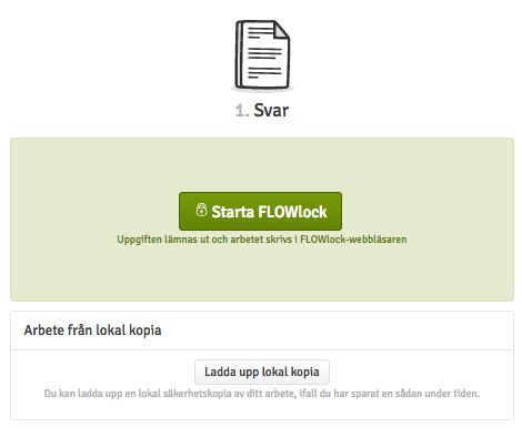 När FLOWlock-tentamen har startat När mindre än en timma återstår till start, kommer knappen Starta FLOWlock att synas på flowsidan. När du klickar på den kommer FLOWlock-browsern att starta.