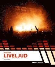 Boken om liveljud PDF LÄSA ladda ner LADDA NER LÄSA Beskrivning Författare: Jens Walther. På senare år har intresset för livekonserter ökat enormt.
