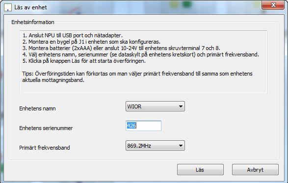 Klicka på Kommunikation Läsa av enhet/skriv till enhet för att starta konfigurationssessionen. 5. Välj enhetstyp, serienummer (står på dataetiketten på PCB) och det primära frekvensbandet. Bild 16.
