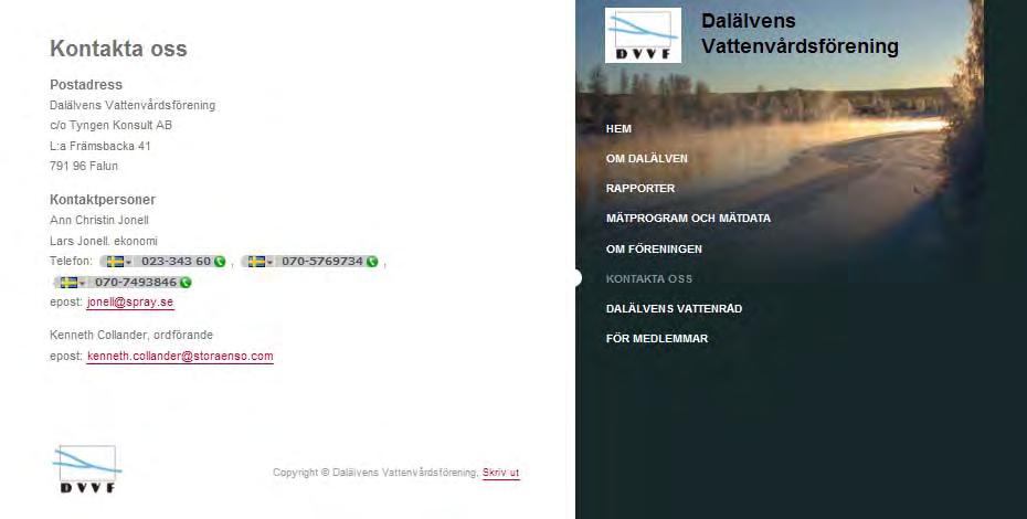 DVVF:s webbplats Sedan hösten 2009 ligger tyngdpunkten för årsrapporteringen på föreningens webbplats www.dalalvensvvf.se (Figur 2).