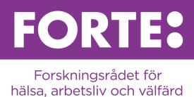 2014-04-14 Forte utlyser projektbidrag inom området vårdforskning Forskningsrådet för hälsa, arbetsliv och välfärd, Forte, stödjer grundforskning och behovsstyrd forskning som rör de