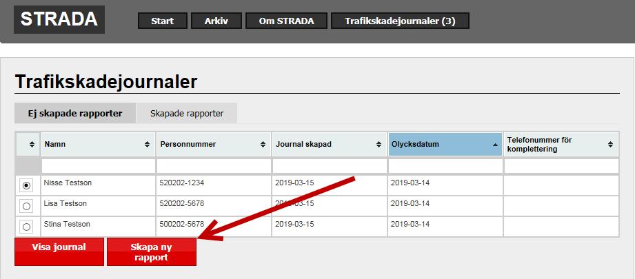 5.9 Registrera en digital trafikskadejournal Klicka på knappen TRAFIKSKADEJOURNAL på startsidan.man kan se om det finns några inkomna journaler med hjälp av siffran inom parentes.