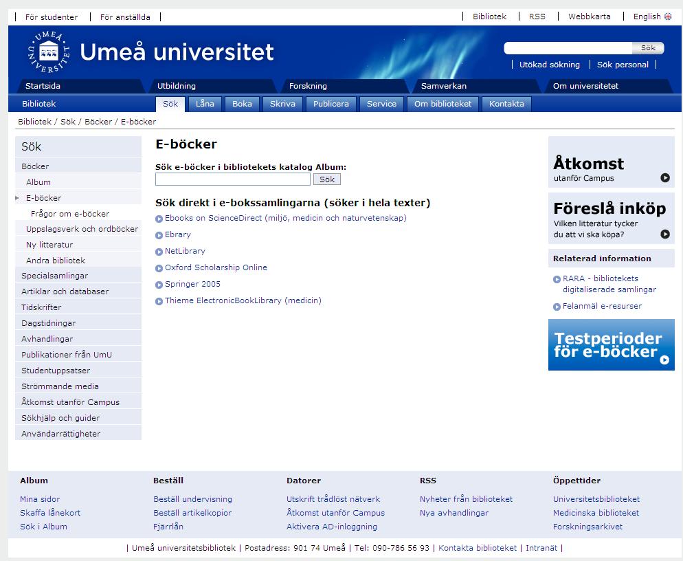 14 E-böcker Du hittar e-böcker på flera på UB:s webbplats.