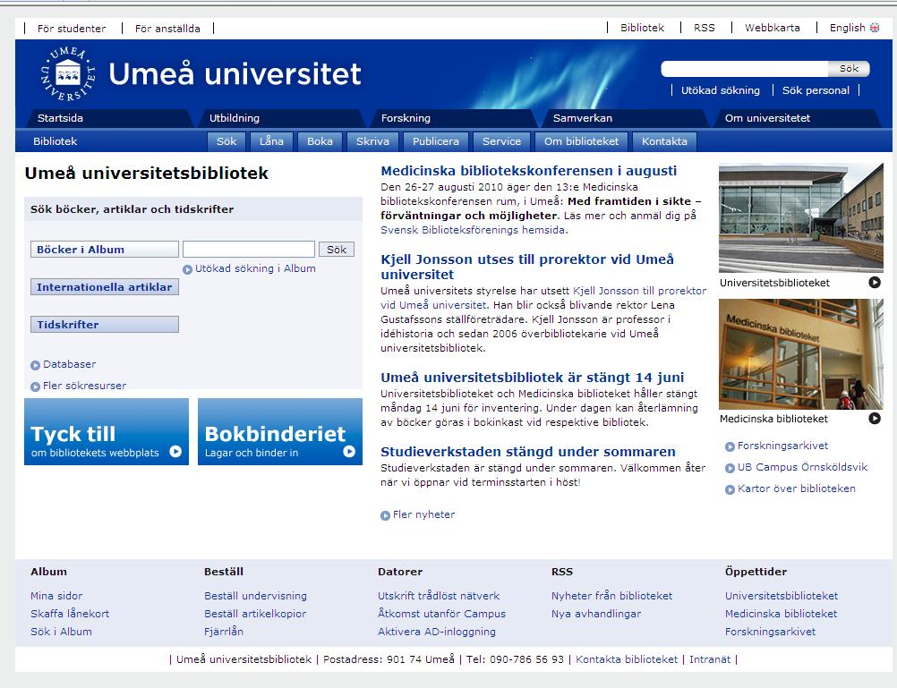 3 ALBUM UB:S katalog för att hitta böcker, rapporter mm som finns i UB:s samlingar Artikelsök för att hitta artiklar i svensk press (observera att denna databas innehåller många referenser till