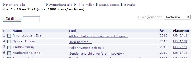 5 Förstorad detalj: Klicka på titeln om du vill veta mer om boken. Kan vara bra att göra om du letar efter bra ämnesord för att hitta mer litteratur. Klicka här om du bara vill se var boken står.