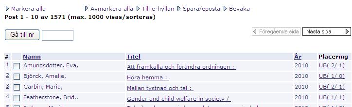 5 Förstorad detalj: Klicka på titeln om du vill veta mer om boken. Kan vara bra att göra om du letar efter bra ämnesord för att hitta mer litteratur. Klicka här om du bara vill se var boken står.