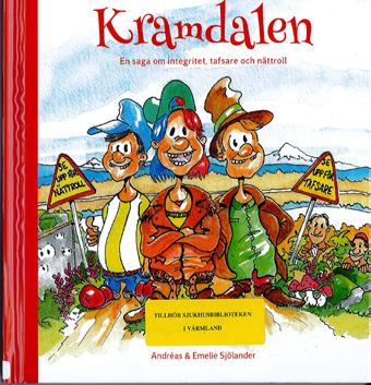 Den är utformad som ett äventyr där tre barn, Vändela, Snäll-Kjell och Gladrian, går ut på jakt efter ordet integritet och färden går genom det vackra Kramdalen där de får träffa läskiga tafsare och