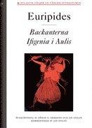Backanterna ; Ifigenia i Aulis PDF LÄSA ladda ner LADDA NER LÄSA Beskrivning Författare: Euripides. Aulis blev hans sista tragedier.