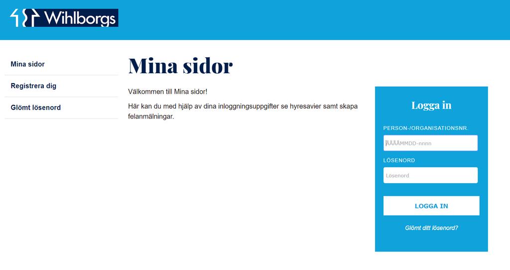 Logga in och skapa ärende Startsidan för Mina