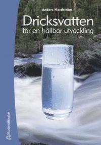 Dricksvatten : för en hållbar utveckling PDF LÄSA ladda ner LADDA NER LÄSA Beskrivning Författare: Anders Nordström. Boken vänder sig till alla som är intresserade av vattenfrågor.