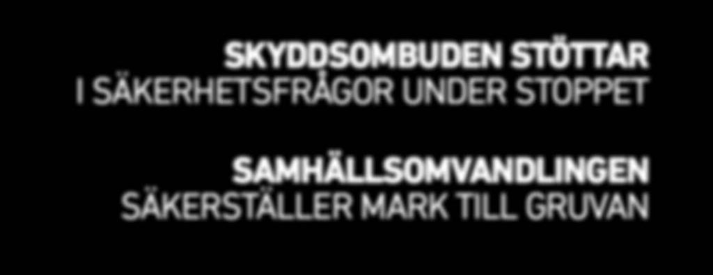 R SKYDDSOMBUDEN STÖTTAR I SÄKERHETSFRÅGOR UNDER
