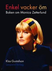 Enkel vacker öm : boken om Monica Zetterlund PDF LÄSA ladda ner LADDA NER LÄSA Beskrivning Författare: Klas Gustafson.»En riktigt, riktigt, riktigt bra konstnärsbiografi.