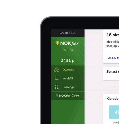 1 Bekanta er med det digitala I NOKflex finns alla fördelar du kan vänta dig av ett innovativt digitalt läromedel.