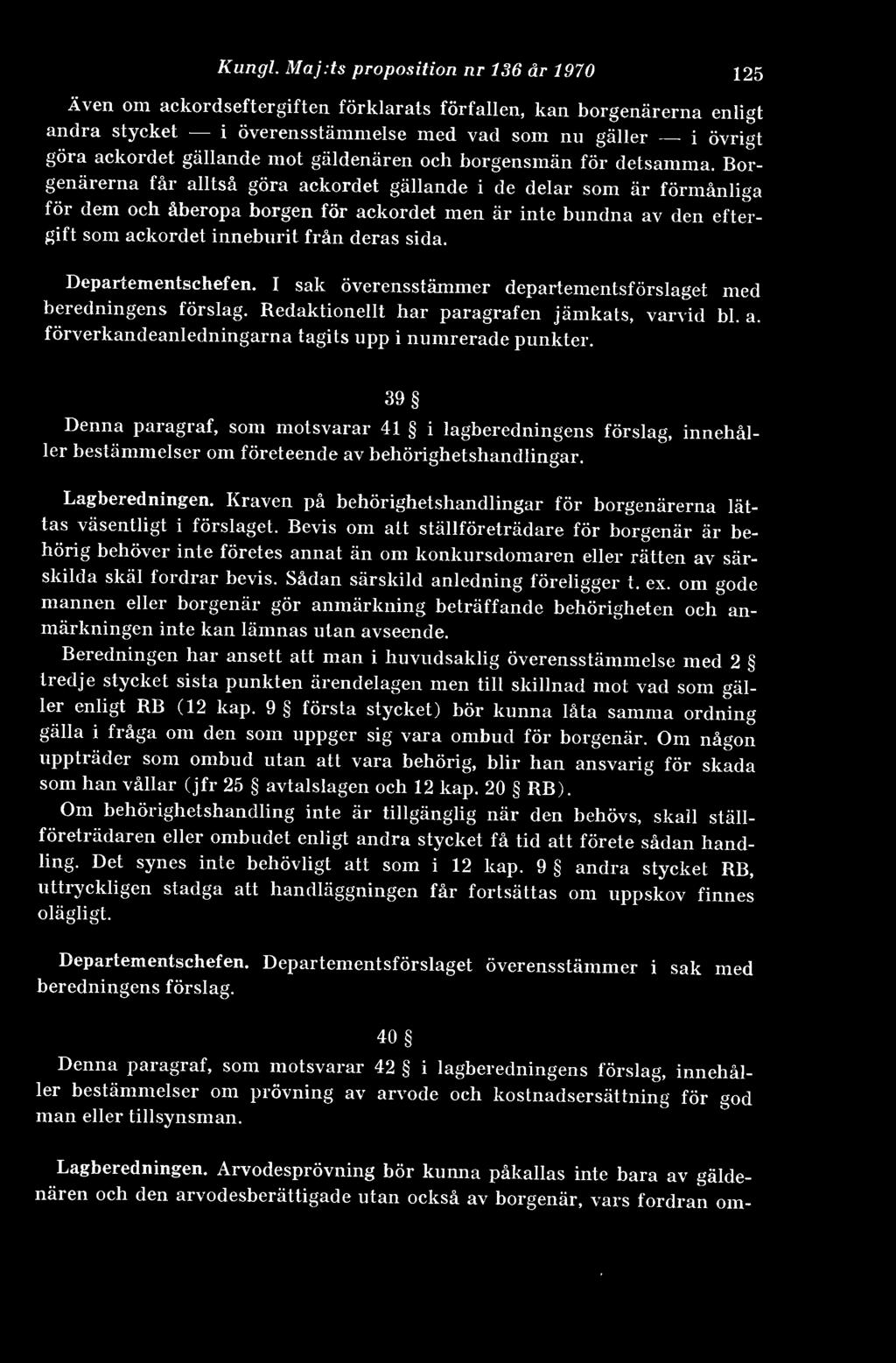 gäldenären och borgensmän för detsamma.