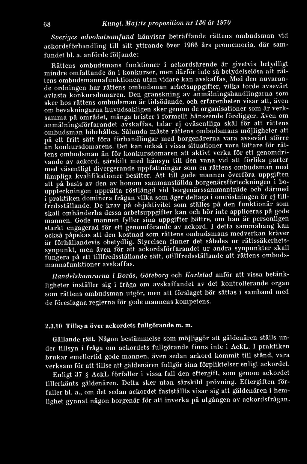 kordsförhandling till sitt yttrande över 1966 års promemoria, där samfundet bl. a.
