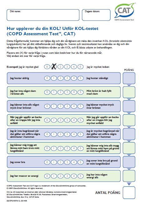 Symtomskattning med CAT (COPD Assessment Test) CAT < 10 p Lite symtom CAT 10