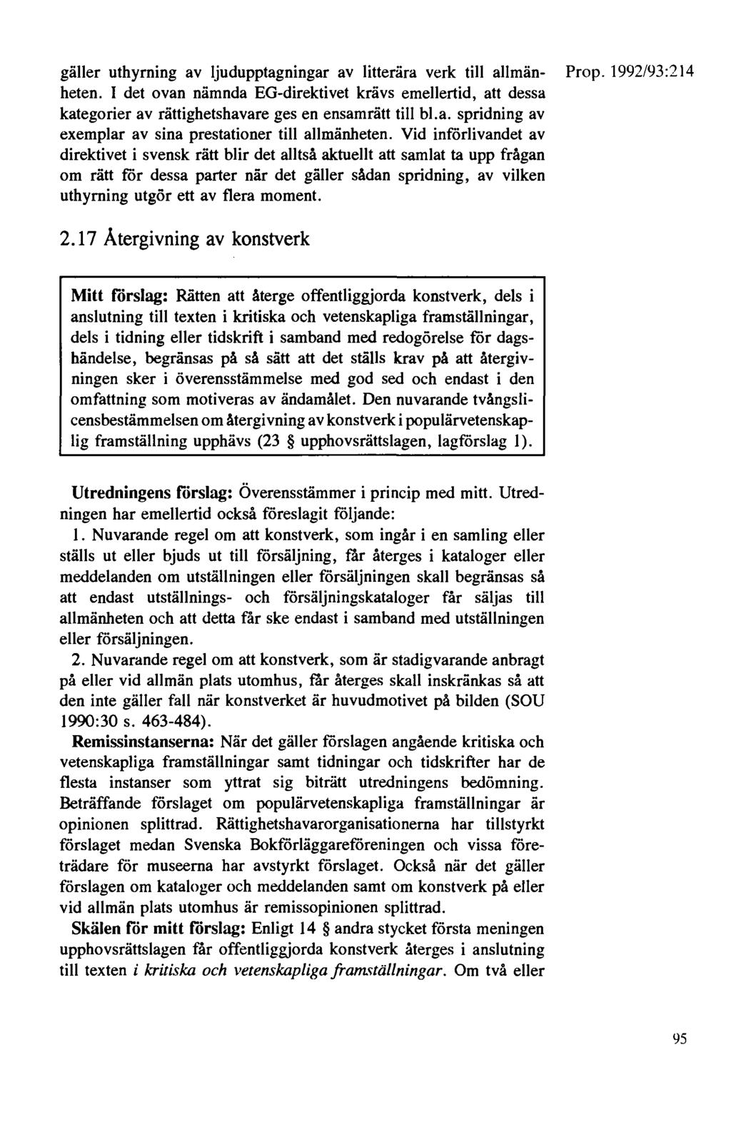 gäller uthyrning av ljudupptagningar av litterära verk till allmän- Prop. 1992/93:214 beten.