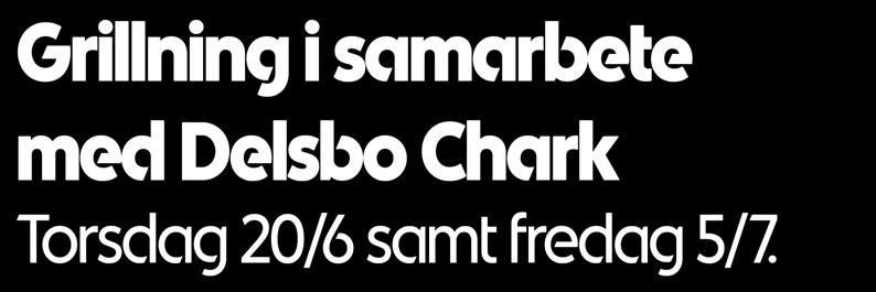samt fredag 5/7. Mellan kl.