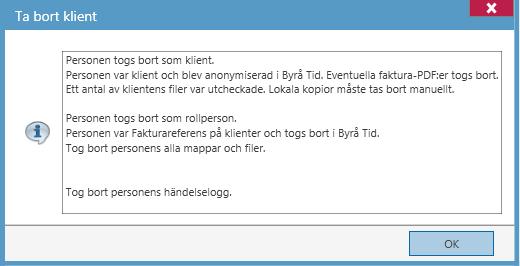 5. Avslutningsvis blir borttagningen bekräftad i en resultatdialog som beskriver vad som har gjorts.