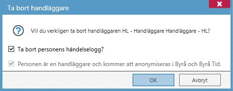 Förutsatt att momentet är klarmarkerat. 1. På handläggarkortet avaktivera handläggaren på kugghjulet 2. Spara 3.