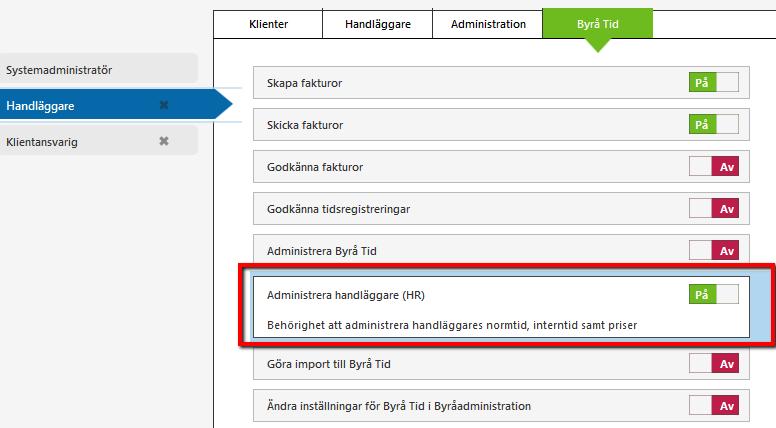 Systemadministratörer kommer alltid ha denna behörighet påslagen. Kan nås via Meny Byråadministration Behörigheter.