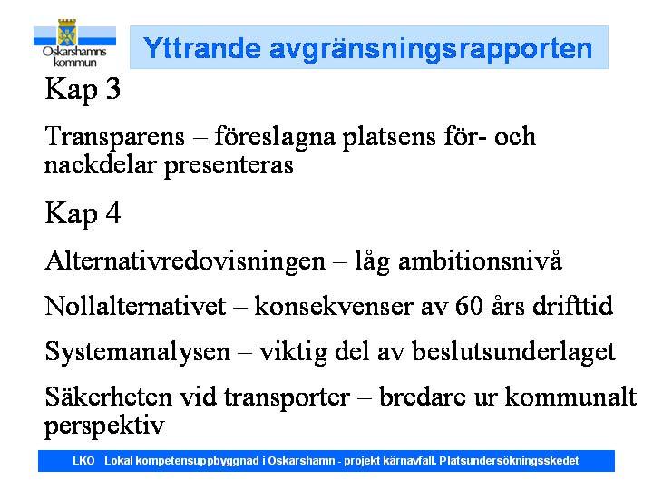 Bilaga 2 Oskarshamns kommuns yttrande över omfattnings- och
