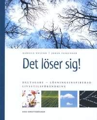 Det löser sig! Deltagare - Lösningsinspirerad livsstilsförändring PDF ladda ner LADDA NER LÄSA Beskrivning Författare: Kamilla Nylund. uppmuntra beteendeförändringar som leder till lösningar.